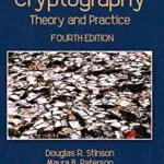 خرید و دانلود نسخه کامل کتاب زبان اصلی Cryptography: Theory and Practice (Textbooks in Mathematics) 4th Edition PDF | دانلود کتاب خارجی