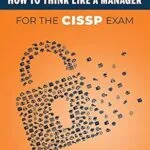 خرید و دانلود نسخه کامل کتاب زبان اصلی How To Think Like A Manager for the CISSP Exam PDF | دانلود کتاب خارجی