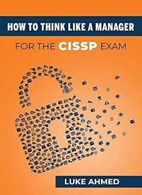 خرید و دانلود نسخه کامل کتاب زبان اصلی How To Think Like A Manager for the CISSP Exam PDF | دانلود کتاب خارجی