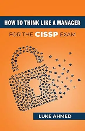 خرید و دانلود نسخه کامل کتاب زبان اصلی How To Think Like A Manager for the CISSP Exam PDF | دانلود کتاب خارجی_6a91dc1273399.jpeg خرید و دانلود نسخه کامل کتاب زبان اصلی How To Think Like A Manager for the CISSP Exam PDF | دانلود کتاب خارجی