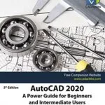 خرید و دانلود نسخه کامل کتاب AutoCAD 2020: A Power Guide for Beginners and Intermediate Users Kindle Edition