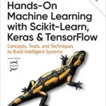 خرید و دانلود نسخه کامل کتاب Hands-On Machine Learning with Scikit-Learn, Keras, and TensorFlow 3rd Edition