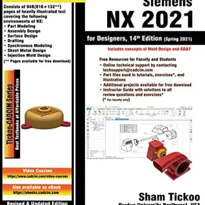 خرید و دانلود نسخه کامل کتاب Siemens NX 2021 for Designers, 14th Edition