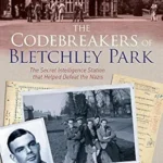 خرید و دانلود نسخه کامل کتاب زبان اصلی The Codebreakers of Bletchley Park: The Secret Intelligence Station that Helped Defeat the Nazis PDF | دانلود کتاب خارجی