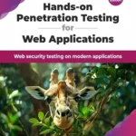 خرید و دانلود نسخه کامل کتاب Hands-on Penetration Testing for Web Applications: Web security testing on modern applications – 2nd Edition