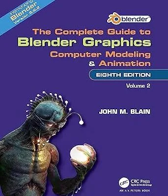 خرید و دانلود نسخه کامل کتاب The Complete Guide to Blender Graphics: Computer Modeling and Animation: Volume Two