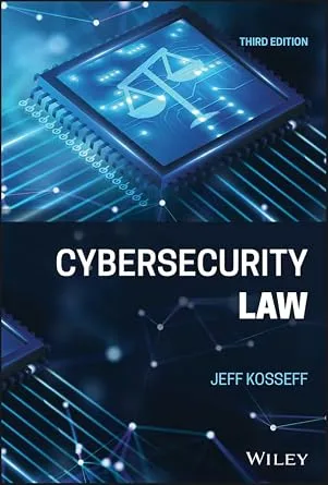 خرید و دانلود نسخه کامل کتاب زبان اصلی Cybersecurity Law PDF | دانلود کتاب خارجی_6a91d6d40fc6a.jpeg خرید و دانلود نسخه کامل کتاب زبان اصلی Cybersecurity Law PDF | دانلود کتاب خارجی