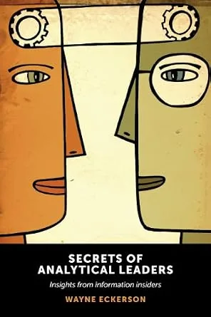 خرید و دانلود نسخه کامل کتاب Secrets of Analytical Leaders: Insights from Information Insiders_6a6d36bd00455.jpeg خرید و دانلود نسخه کامل کتاب Secrets of Analytical Leaders: Insights from Information Insiders