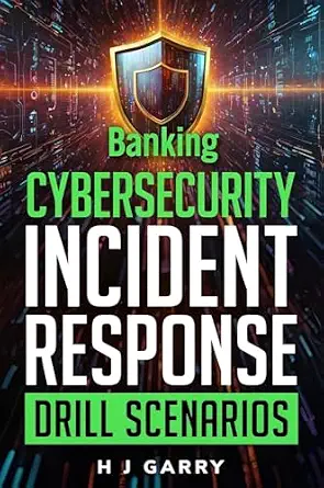 خرید و دانلود نسخه کامل کتاب زبان اصلی Banking Cybersecurity Incident Response Drill Scenarios PDF | دانلود کتاب خارجی_6a941f896b58b.webp خرید و دانلود نسخه کامل کتاب زبان اصلی Banking Cybersecurity Incident Response Drill Scenarios PDF | دانلود کتاب خارجی