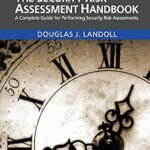 خرید و دانلود نسخه کامل کتاب زبان اصلی The Security Risk Assessment Handbook: A Complete Guide for Performing Security Risk Assessments PDF | دانلود کتاب خارجی