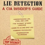 خرید و دانلود نسخه کامل کتاب زبان اصلی Lying and Lie Detection: A CIA Insider’s Guide PDF | دانلود کتاب خارجی