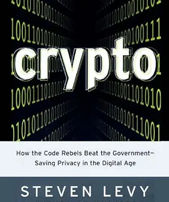 خرید و دانلود نسخه کامل کتاب زبان اصلی Crypto: How the Code Rebels Beat the Government–Saving Privacy in the Digital Age PDF | دانلود کتاب خارجی