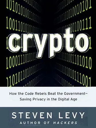 خرید و دانلود نسخه کامل کتاب زبان اصلی Crypto: How the Code Rebels Beat the Government–Saving Privacy in the Digital Age PDF | دانلود کتاب خارجی