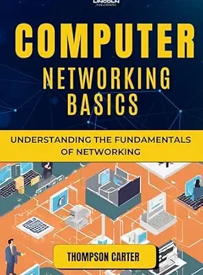 خرید و دانلود نسخه کامل کتاب COMPUTER NETWORKING BASICS: Understanding the Fundamentals of Networking