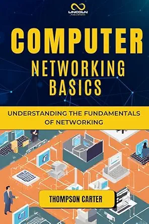 خرید و دانلود نسخه کامل کتاب COMPUTER NETWORKING BASICS: Understanding the Fundamentals of Networking_6a837e32c35ec.webp خرید و دانلود نسخه کامل کتاب COMPUTER NETWORKING BASICS: Understanding the Fundamentals of Networking