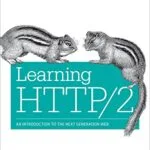 خرید و دانلود نسخه کامل کتاب Learning HTTP/2: A Practical Guide for Beginners 1st Edition