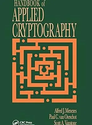 خرید و دانلود نسخه کامل کتاب زبان اصلی Handbook of Applied Cryptography (Discrete Mathematics and Its Applications) PDF | دانلود کتاب خارجی