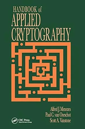 خرید و دانلود نسخه کامل کتاب زبان اصلی Handbook of Applied Cryptography (Discrete Mathematics and Its Applications) PDF | دانلود کتاب خارجی_6a91ac3689305.jpeg خرید و دانلود نسخه کامل کتاب زبان اصلی Handbook of Applied Cryptography (Discrete Mathematics and Its Applications) PDF | دانلود کتاب خارجی