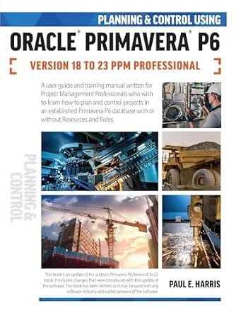 خرید و دانلود نسخه کامل کتاب Planning and Control Using Oracle Primavera P6 Versions 18 to 23 PPM Professional_6a8ddd6e07292.jpeg خرید و دانلود نسخه کامل کتاب Planning and Control Using Oracle Primavera P6 Versions 18 to 23 PPM Professional