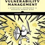 خرید و دانلود نسخه کامل کتاب Practical Vulnerability Management: A Strategic Approach to Managing Cyber Risk