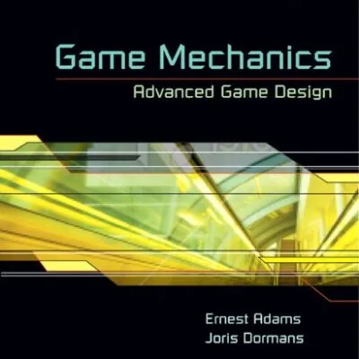 خرید و دانلود نسخه کامل کتاب Game Mechanics: Advanced Game Design (Voices That Matter) 1st Edition