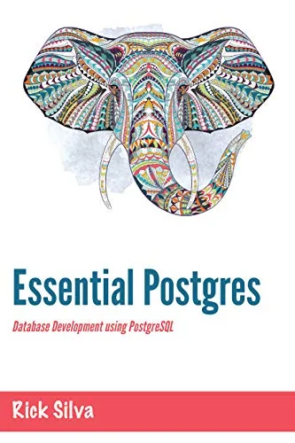 خرید و دانلود نسخه کامل کتاب Essential Postgres: Database Development using PostgreSQL Kindle Edition_6a6d5a0175b15.jpeg خرید و دانلود نسخه کامل کتاب Essential Postgres: Database Development using PostgreSQL Kindle Edition
