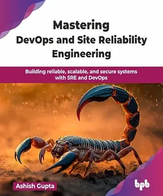 خرید و دانلود نسخه کامل کتاب Mastering DevOps and Site Reliability Engineering: Building reliable, scalable, and secure systems with SRE and DevOps (English Edition)