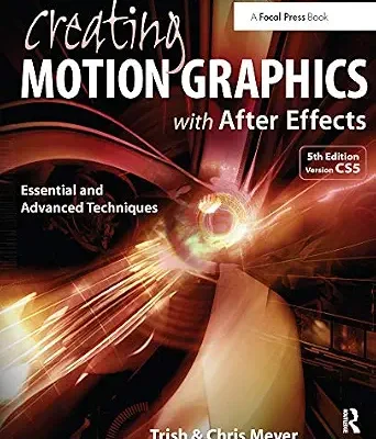 خرید و دانلود نسخه کامل کتاب Creating Motion Graphics with After Effects: Essential and Advanced Techniques