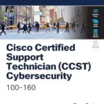 خرید و دانلود نسخه کامل کتاب زبان اصلی Cisco Certified Support Technician (CCST) Cybersecurity 100-160 Official Cert Guide PDF | دانلود کتاب خارجی
