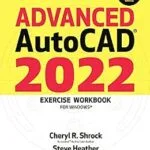 خرید و دانلود نسخه کامل کتاب Advanced AutoCAD® 2022 Exercise Workbook: For Windows®
