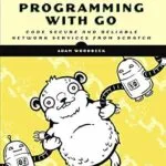 خرید و دانلود نسخه کامل کتاب Network Programming with Go: Code Secure and Reliable Network Services from Scratch