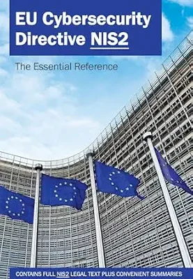 خرید و دانلود نسخه کامل کتاب زبان اصلی EU Cybersecurity Directive NIS2: Full Legal Text & Insightful Summaries: The Essential Reference PDF | دانلود کتاب خارجی