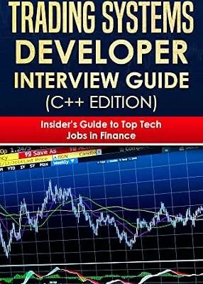 خرید و دانلود نسخه کامل کتاب Trading Systems Developer Interview Guide (C++ Edition): Insider’s Guide to Top Tech Jobs in Finance