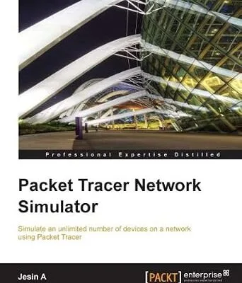 خرید و دانلود نسخه کامل کتاب Packet Tracer Network Simulator (Professional Expertise Distilled)