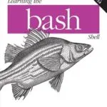 خرید و دانلود نسخه کامل کتاب Learning the bash Shell: Unix Shell Programming (In a Nutshell (O’Reilly))