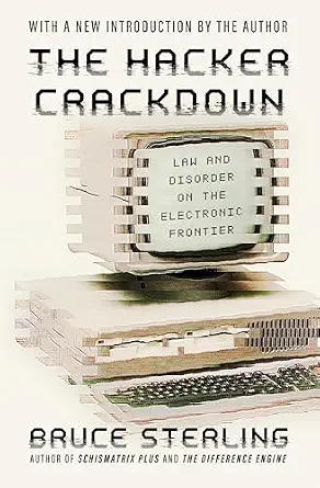 خرید و دانلود نسخه کامل کتاب زبان اصلی The Hacker Crackdown: Law and Disorder on the Electronic Frontier PDF | دانلود کتاب خارجی_6a92a0084206a.webp خرید و دانلود نسخه کامل کتاب زبان اصلی The Hacker Crackdown: Law and Disorder on the Electronic Frontier PDF | دانلود کتاب خارجی