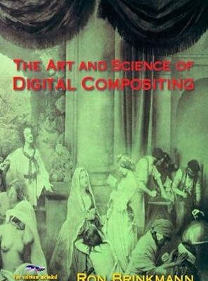 خرید و دانلود نسخه کامل کتاب The Art and Science of Digital Compositing (The Morgan Kaufmann Series in Computer Graphics)