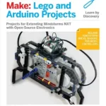 خرید و دانلود نسخه کامل کتاب Make: Lego and Arduino Projects: Projects for extending MINDSTORMS NXT with open-source electronics