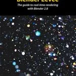 خرید و دانلود نسخه کامل کتاب Blender Eevee: The guide to real-time rendering with Blender 2.8
