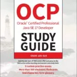 خرید و دانلود نسخه کامل کتاب OCP Oracle Certified Professional Java SE 17 Developer Study Guide: Exam 1Z0-829 1st Edition