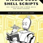 خرید و دانلود نسخه کامل کتاب Wicked Cool Shell Scripts, 2nd Edition: 101 Scripts for Linux, OS X, and UNIX Systems