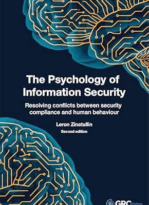 خرید و دانلود نسخه کامل کتاب زبان اصلی The Psychology of Information Security: Resolving conflicts between security compliance and human behaviour PDF | دانلود کتاب خارجی