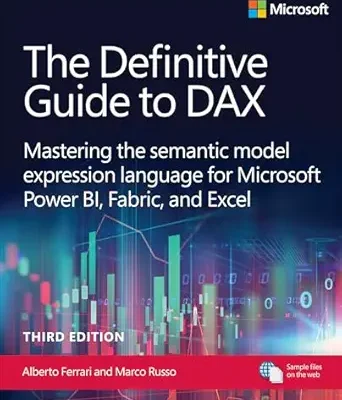 خرید و دانلود نسخه کامل کتاب The Definitive Guide to DAX: Mastering the semantic model expression language for Microsoft Power BI, Fabric, and Excel (Business Skills)