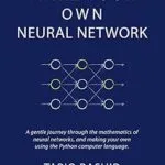 خرید و دانلود نسخه کامل کتاب Make Your Own Neural Network