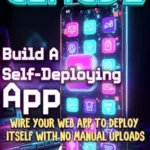 خرید و دانلود نسخه کامل کتاب Patriola’s Guide to Claude: Build a Self-Deploying App: Wire Your Web App to Deploy Itself With No Manual Uploads