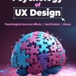خرید و دانلود نسخه کامل کتاب Psychology of UX Design: Psychological laws and effects | Gamification | Biases (English Edition)