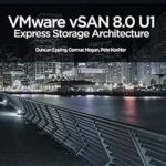 خرید و دانلود نسخه کامل کتاب VMware vSAN 8.0 U1 Express Storage Architecture Deep Dive