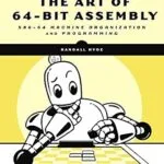 خرید و دانلود نسخه کامل کتاب The Art of 64-Bit Assembly, Volume 1: x86-64 Machine Organization and Programming