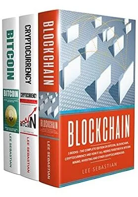 خرید و دانلود نسخه کامل کتاب زبان اصلی Blockchain: 3 Books – The Complete Edition On Bitcoin, Blockchain, Cryptocurrency And How It All Works Together In Bitcoin Mining, Investing And Other … (Discover Blockchain Series Book 2) PDF | دانلود کتاب خارجی
