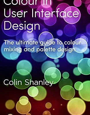 خرید و دانلود نسخه کامل کتاب Colour in User Interface Design Kindle Edition